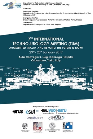 7th Techno-Urology Meeting (TUM) – Orbassano, San Luigi Gonzaga Hospital, January 23rd-25th, 2019